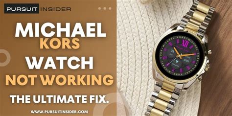 Michael Kors Watch Not Working: Reas